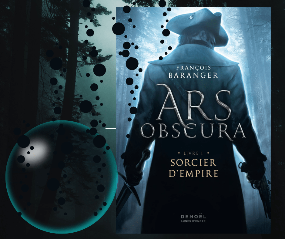 Ars Obscura                                                                                                                Livre I : Sorcier&nbsp;d&rsquo;Empire